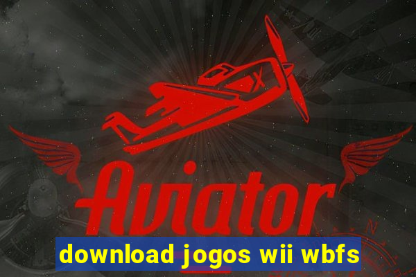 download jogos wii wbfs